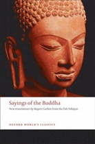 Rupert Gethin, J. Luna - Sayings of the Buddha