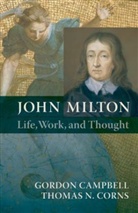 Gordon Campbell, Thomas N. Corns - John Milton