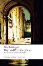Nikolai Gogol, Nikolai Vasil'evich Gogol, Nikolai Vasilyevich Gogol, Nikolai W. Gogol, Nikolai Wassiljewitsch Gogol, Christopher English... - Plays and Petersburg Tales