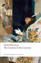 Edith Wharton, Stephen Orgel, Stephen (Jackson Eli Reynolds Professor of Humanities Orgel, Orgel Stephen - The Custom of the Country