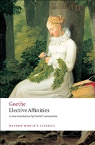 David Constantine, Goethe J. W. von, Johann Wolfgang von Goethe - Elective Affinities