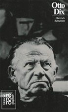 Dietrich Schubert - Otto Dix