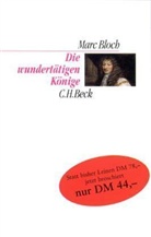 Marc Bloch - Die wundertätigen Könige