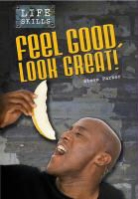 Steve Parker - Feel Good, Look Great!