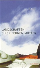 SAID - Landschaften einer fernen Mutter