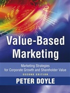 P Doyle, Peter Doyle, Peter (Warwick Business School) Doyle - Value-Based Marketing Marketing Strateg