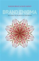 Duncan Bruce, Duncan Harvey Bruce, David Harvey - Brand Enigma