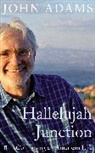 John Adams - Hallelujah Junction