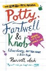 Russell Ash - Potty Fartnell and Knob