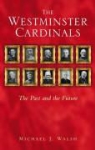 Michael J Walsh, Michael J. Walsh - The Westminster Cardinals