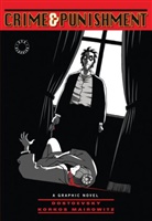 Fyodor Dostoevsky, Fjodor Michailowitsch Dostojewski, Fjodor M. Dostojewskij, Fyodor Dostoyevsky, David Z. Mairowitz, David Zane Mairowitz... - Crime and Punishment