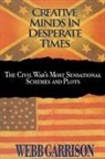 Webb Garrison - Creative Minds in Desperate Times