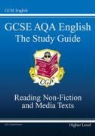 CGP Books, Richard Parsons - Gcse Aqa a Study Guide Higher Reading of Non-Fiction and Media Texts
