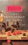 Jean Brillat-Savarin, Jean Anthelme Brillat-Savarin, M. F. K. Fisher - Physiology of Taste