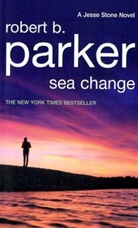 Robert Parker, Robert B Parker, Robert B. Parker - Sea Change