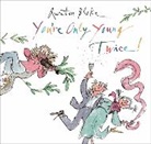 Quentin Blake, Quentin Blake - You're Only Young Twice
