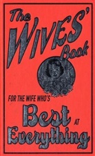 Alison Maloney - The Wives' Book