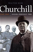 Walter Reid - Churchill 1940-1945