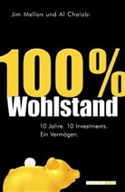 Ali Chalabi, Jim Mellon - 100 Prozent Wohlstand