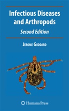 Jerome Goddard - Infectious Diseases and Arthropods