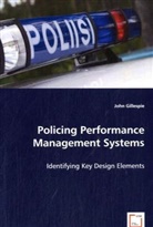 John Gillespie - Policing Performance Management Systems