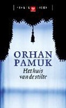 O. Pamuk, Orhan Pamuk - Het huis van de stilte / druk 9