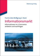 Fran Linde, Frank Linde, Wolfgang G Stock, Wolfgang G. Stock - Informationsmarkt