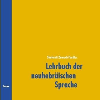 Shulamit Zemach-Tendler - Lehrbuch der neuhebräischen Sprache (Iwrit): Ausgewählte Texte und Übungen, 2 Audio-CDs