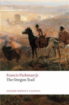 Francis Parkman, Parkman Francis, Bernard Rosenthal, Rosenthal Bernard - Oregon Trail