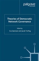 Eva Torfing Sorensen, SORENSEN EVA TORFING JACOB, E. Sorensen, Eva Sorensen, E Sørensen, E. Sørensen... - Theories of Democratic Network Governance