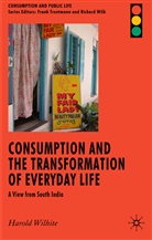 H Wilhite, H. Wilhite, Harold Wilhite - Consumption and the Transformation of Everyday Life