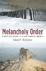 Adam McKeown, Adam M. McKeown, Professor Adam M. McKeown - Melancholy Order