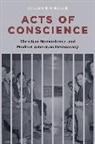 Joseph Kosek, Joseph Kip Kosek - Acts of Conscience