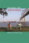 Richard Eldridge, Richard Thomas Eldridge - Literature, Life, and Modernity