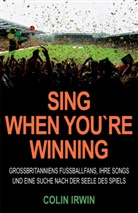 Colin Irwin - Sing When You're Winning