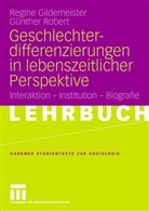 Gildemeiste, Regin Gildemeister, Regine Gildemeister, ROBERT, Günther Robert - Geschlechterdifferenzierungen in lebenszeitlicher Perspektive