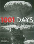 Peter (EDT)/ Wood Furtado, Peter Furtado - 1001 Days That Shaped the World