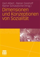 Gert Albert, Raine Greshoff, Rainer Greshoff, Rainer Schützeichel - Dimensionen und Konzeptionen von Sozialität