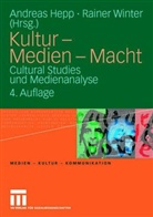 Hep, Andrea Hepp, Andreas Hepp, Winte, Winter, Winter... - Kultur, Medien, Macht
