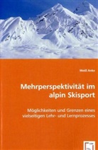 Weiß Anke, Anke Weiß - Mehrperspektivität im alpin Skisport