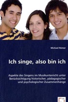 Michael Römer - Ich singe, also bin ich