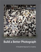 Stern, Michael E. Stern - Build a Better Photograph