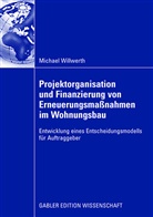 Michael Willwerth - Projektorganisation und Finanzierung von Erneuerungsmaßnahmen im Wohnungsbau