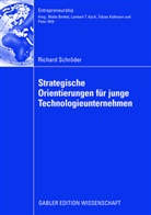 Richard Schröder - Strategische Orientierungen für junge Technologieunternehmen