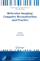 Caner, Caner, Alessandra Caner, Yve Lemoigne, Yves Lemoigne - Molecular Imaging: Computer Reconstruction and Practice