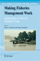 Stig S. Gezelius, Raakjær, Raakjær, Jesper Raakjær, Sti S Gezelius, Stig S Gezelius - Making Fisheries Management Work