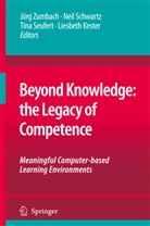 Liesbeth Kester, Nei Schwartz, Neil Schwartz, Tina Seufert, Tina Seufert et al, Joerg Zumbach... - Beyond Knowledge: The Legacy of Competence