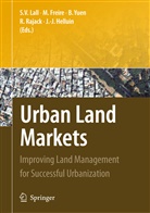 Mil Freire, Mila Freire, Jean-Jacques Helluin, Somik V Lall, Somik V. Lall, Robin Rajack... - Urban Land Markets