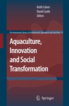 Castle, Castle, David Castle, Keit Culver, Keith Culver - Aquaculture, Innovation and Social Transformation