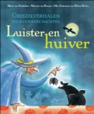 M. van Donkelaar, Maria van Donkelaar, M. van Rooijen, Martine van Rooijen, H. Brulot, Heleen Brulot - Luister en huiver / druk 1